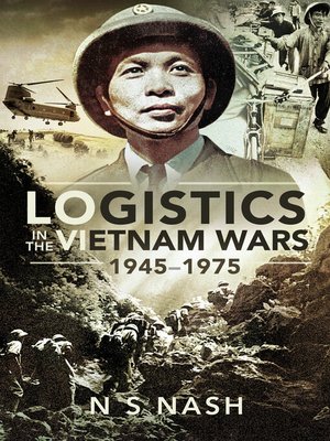 cover image of Logistics in the Vietnam Wars, 1945–1975